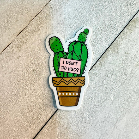 I Don't Do Hugs Sticker