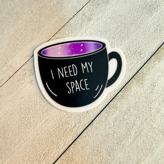 I Need My Space Sticker