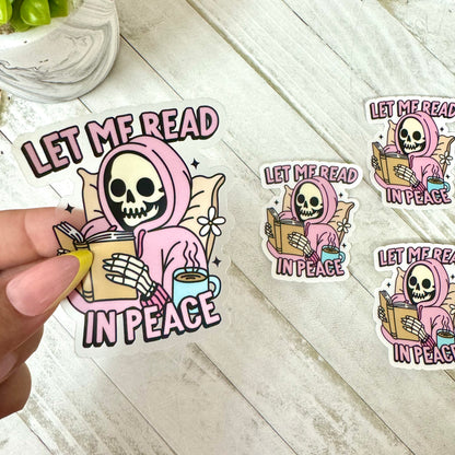 Let Me Read In Peace Clear Sticker