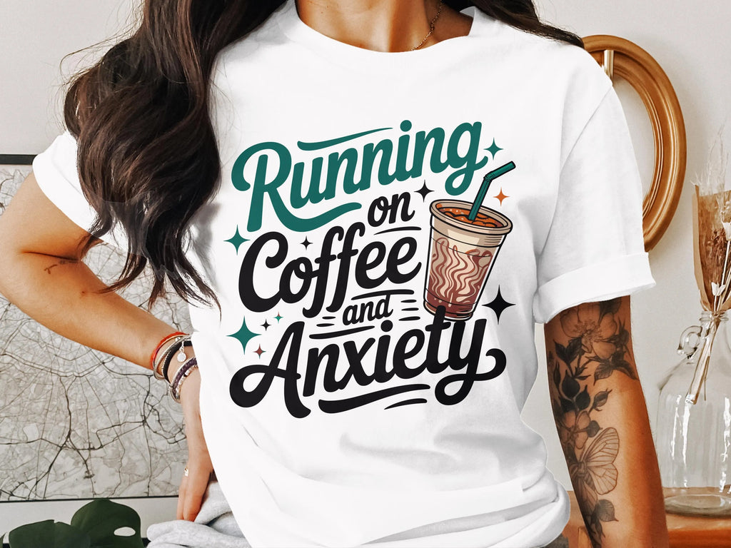 Coffee Anxiety Funny Sarcastic Quote