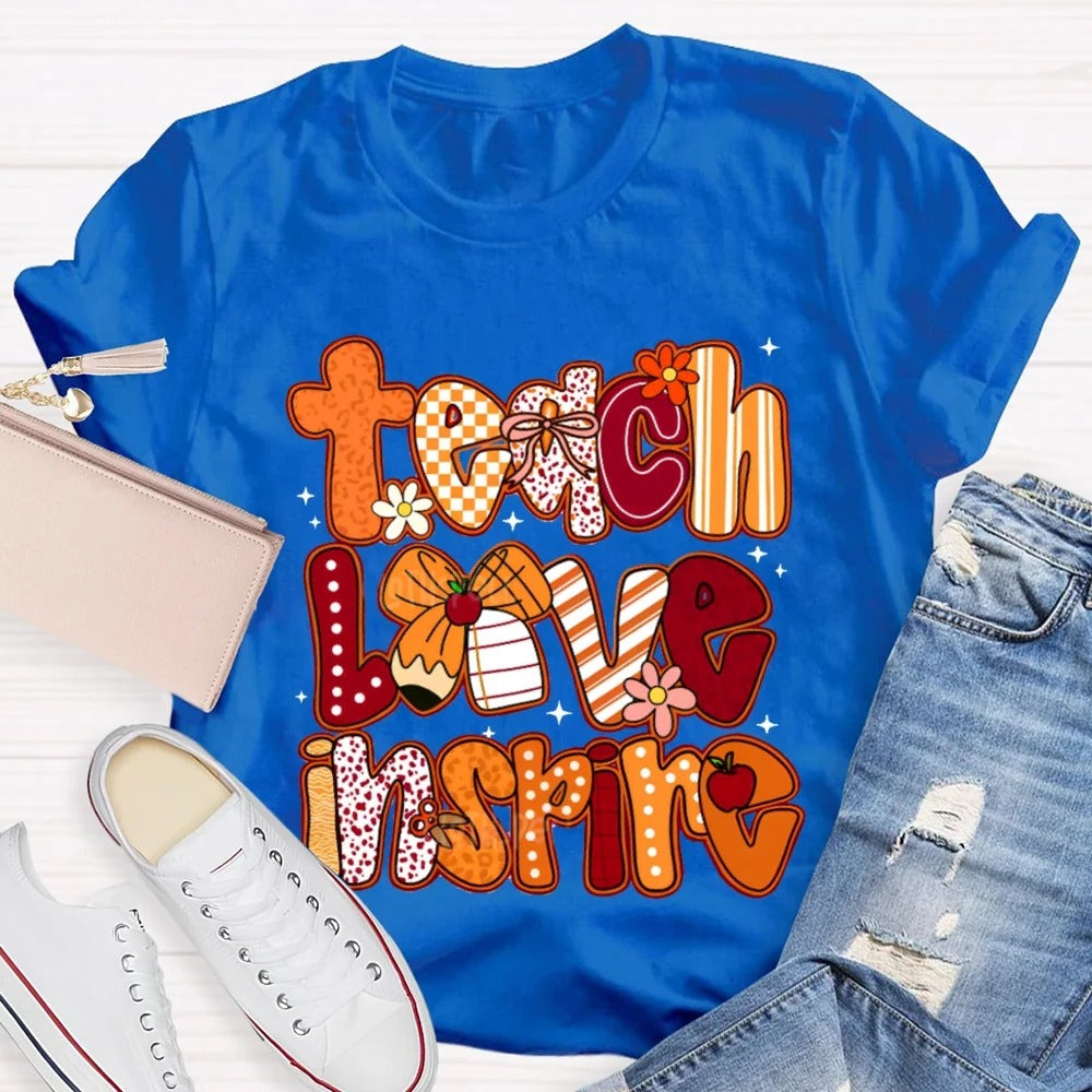 Teach Love Inspire Typography DTF